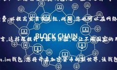   如何下载和使用Tokenim.